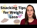 Smart Snacking | Snacks for Weight Loss