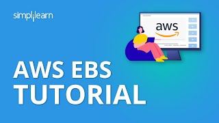 AWS EBS Tutorial | Amazon Elastic Block Store | Simplilearn