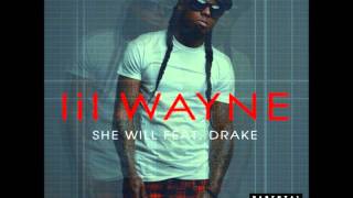 She Will - LiL Wayne ft. Drake - New 2011!