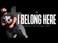 I Belong Here | Powerful Motivational Video