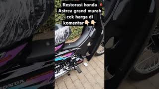 Restorasi honda Astrea grand murah .. #modification #modifikasirevo #revomodifikasi #waves