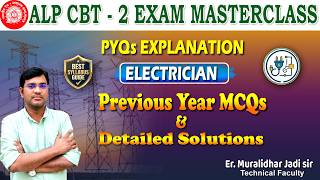 ALP CBT-2||ELECTRICIAN||PREVIOUS YEAR MCQS||PYQS EXPLANATION||DETAILED ANALYSIS BY MURALIDHAR JADI||