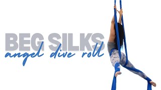 Beginner Silks - Angel Dive Roll