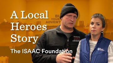 A Local Heroes Story | The ISAAC Foundation