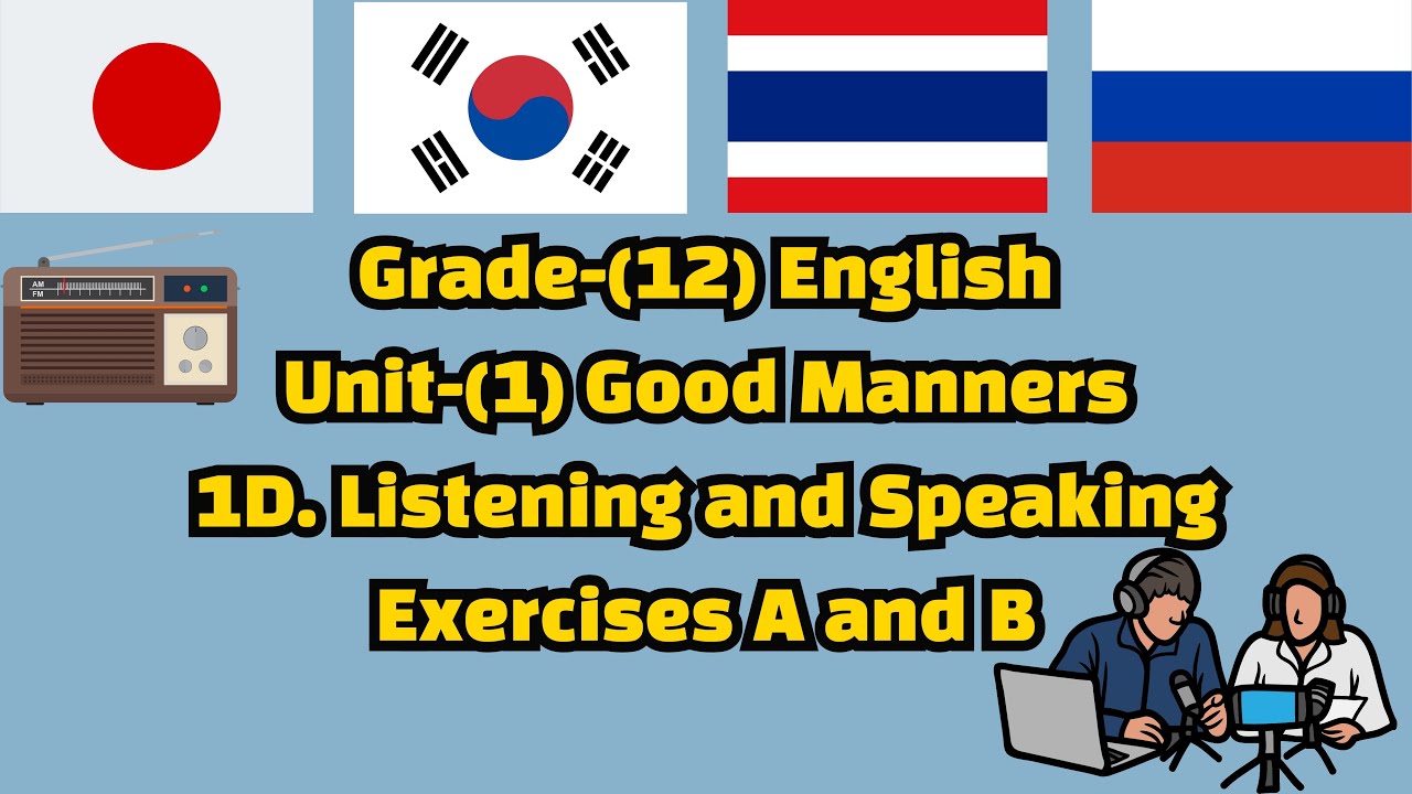 Grade-(12) English Unit-(1) Good Manners Listening and Speaking Exercises A and B