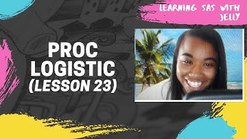 Logistic Regression using PROC LOGISTIC:  SAS for Beginners (Lesson 23)