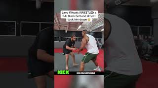 Larry Wheels WRESTLED a BJJ Black Belt and almost took him down😱🥊🔥#larrywheels #fighting #fyp