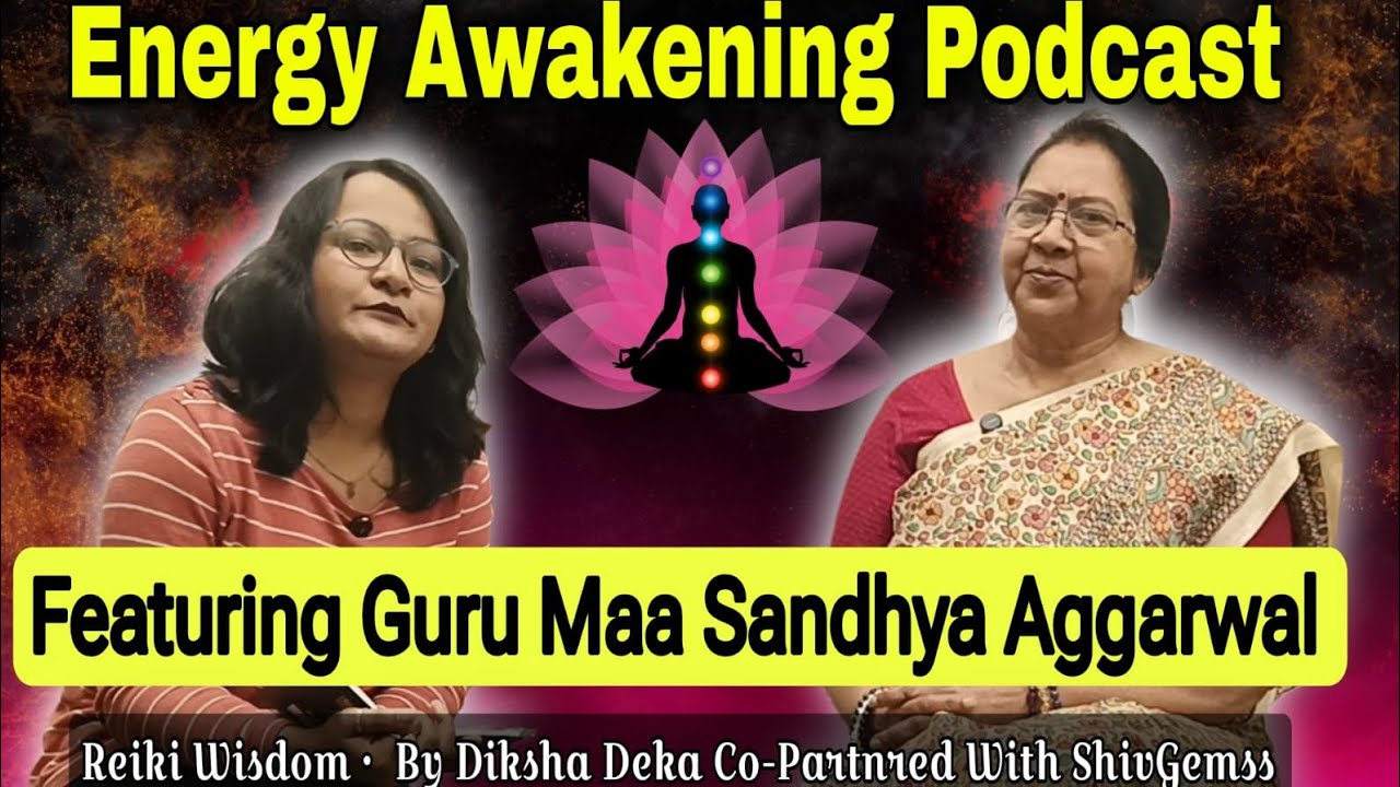 Diksha Deka dialogues with Guruma Sandhya Aggarwal 