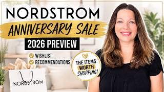 Nordstrom Anniversary Sale 2026 Preview | The Items Worth Shopping | Wishlist & Recommendations