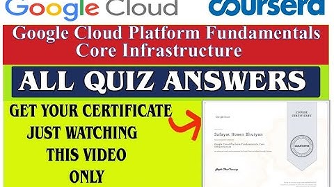 Google Cloud Platform Fundamentals: Core Infrastructure | All Quiz Solutions | Coursera