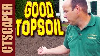 WHAT DOES GOOD TOPSOIL LOOK LIKE?