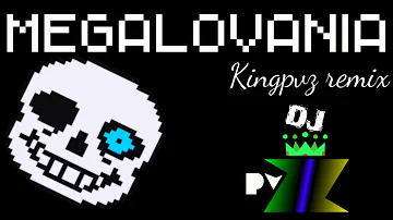 Megalovania [KINGPVZ REMIX]