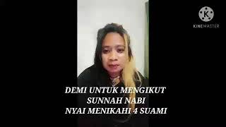 DEMI UNTUK MENGIKUTI SUNNAH NABI NYAI PUN MENIKAHI 4 SUAMI..!!!
