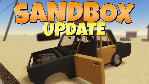 New SANDBOX UPDATE in A DUSTY TRIP