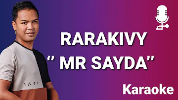 MR SAYDA - RARAKIVY (KARAOKE MALAGASY 2022)