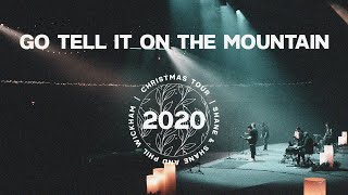 Go Tell It On The Mountain (LIVE) | Shane & Shane