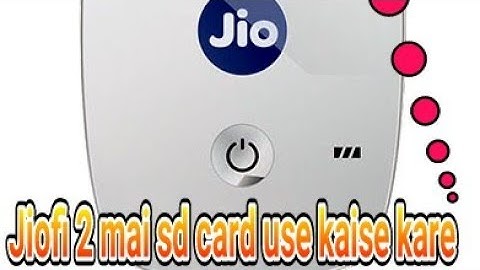 How to use sd card In jiofi with wifi