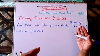 What are the functions of courts | primary and secondary functions of courts | Define functions