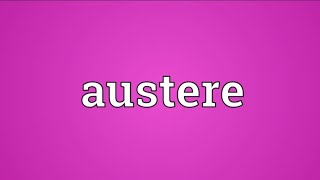 austere meaning #austere
