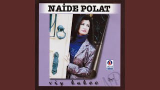 Ariyorum - Naide Polat