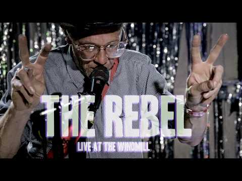 The Rebel Live at The Windmill  Residency