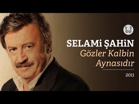 Selami Şahin - Gözler Kalbin Aynasıdır (Official Audio)