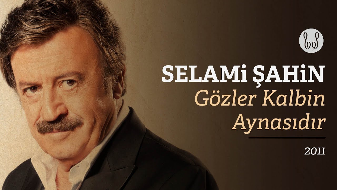 Selami Sahin Gozler Kalbin Aynasidir Official Audio Youtube