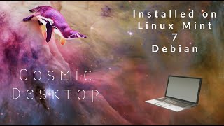 Mint 7 Debian Meets Cosmic: What Could Possibly Go Wrong