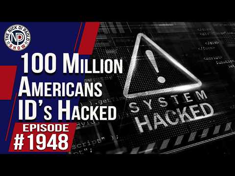 100 Million Americans ID’s Hacked | The Nick DiPaolo Show