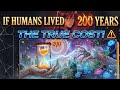 💔 What If Humans Lived 200 Years… Would It Be a Blessing or a Curse?