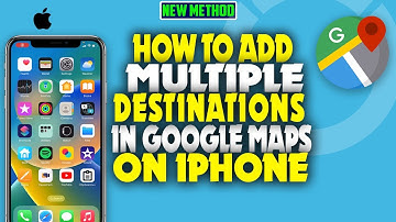 how to add multiple destinations in google maps on iPhone 2023