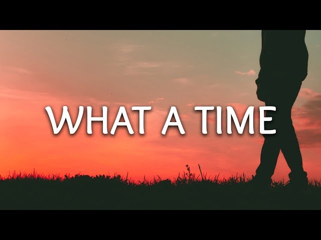Julia Michaels ‒ What A Time (Lyrics) ft. Niall Horan class=