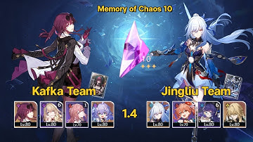 Kafka Team & Jingliu Team | 1.4 Memory of Chaos 10 | 3 Stars | Honkai: Star Rail