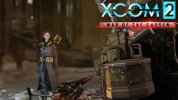 Deanna Troi, the Reaper! XCOM 2: War of the Chosen, Part 3