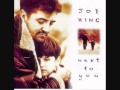 Joe king  my love will last