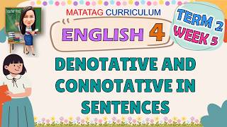 Full ENGLISH 4 TERM 2 WEEK 5 | DENOTATIVE AND CONNOTATIVE IN SENTENCES News