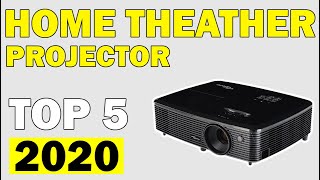 Top 05 Best Projector For Home Theater In 2020