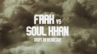 KOTD - Frak vs Soul Khan (Release Trailer)