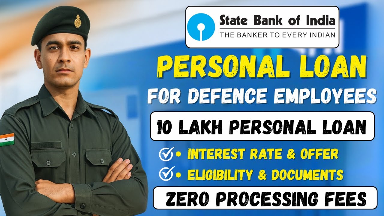 SBI Personal Loan for Defence Employees | Interest Rate, Fees, Salary, Eligibility & Documents |
