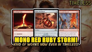 🔥 Mono Red Ruby Storm – 'Almost' Breaking Timeless! | Timeless BO3 | MTG Arena