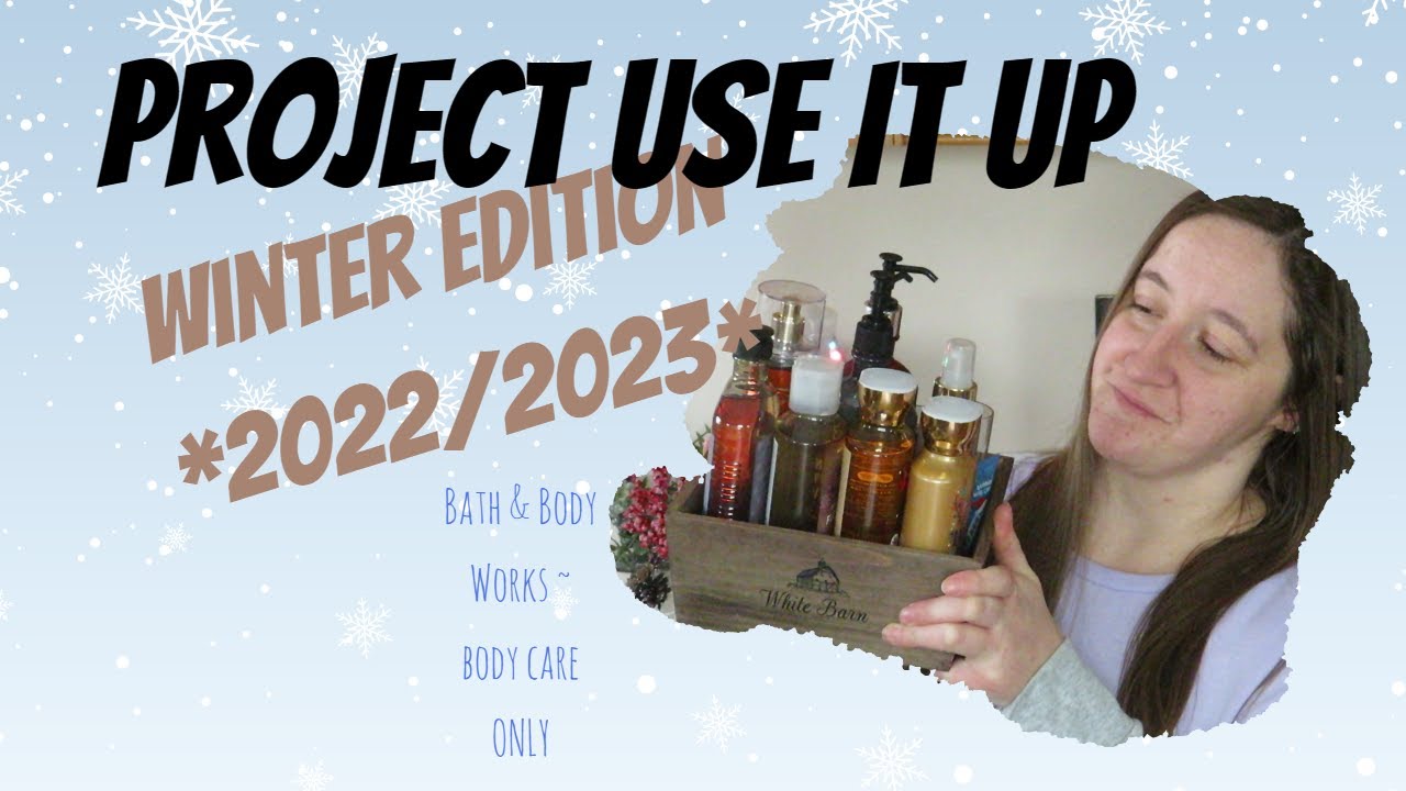 Bath & Body Works Project Use It Up * my Winter Edition Introduction