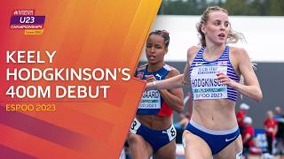 Keely's 400m European Debut | Hodgkinson's 400m Heat \u0026 Final at the 2023 European U23 Championships