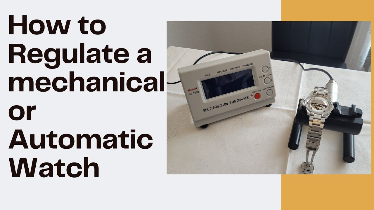 How to Regulate a Mechanical or Automatic Watch with a Timegrapher ...