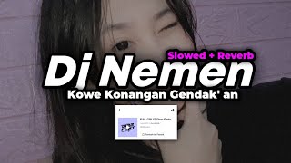 DJ NEMEN || KOWE KONANGAN GENDAK' AN BY DINAR FVNKY VIRAL TIKTOK (Slowed   Reverb)
