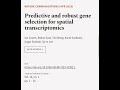 Predictive And Robust Gene Selection For Spatial Transcriptomics RTCL TV Predictive And Robust Gene Selection For Spatial Transcriptomics RTCL TV