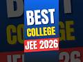Get the Best College on Your JEE Main 2026 Rank #jee2026