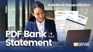 Upload PDF Bank Statements and Save 80% Time with QNE's Auto Bank Reconciliation