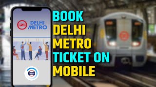 How To Book Delhi Metro Ticket Online Using DMRC Travel App screenshot 1