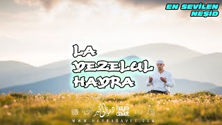 Neşid Arapça / La Yezelul Hayra & Hayra Davet