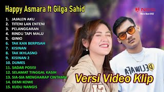 HAPPY ASMARA Feat GILGA SAHID FULL ALBUM TERBARU 2024